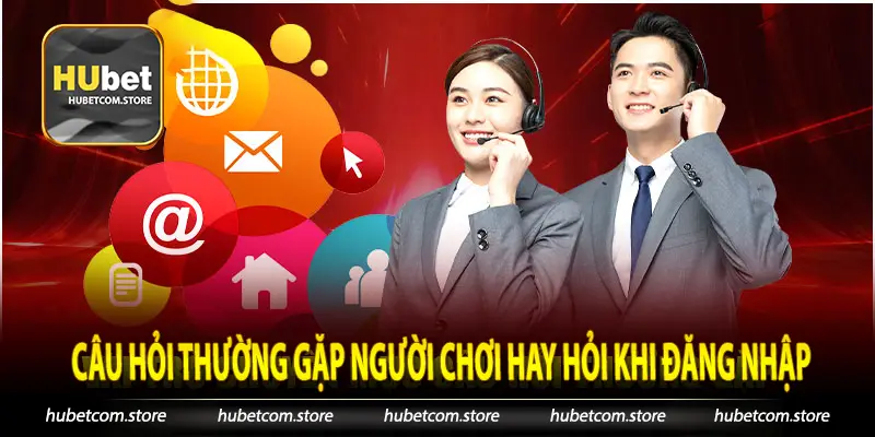 Câu hỏi thường gặp người chơi hay hỏi khi đăng nhập